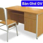 BÀN GHẾ GIÁO VIÊN